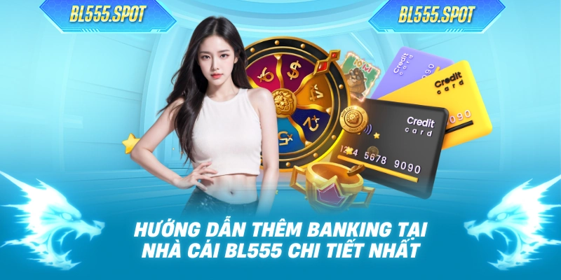 Hướng dẫn thêm banking cho người mới