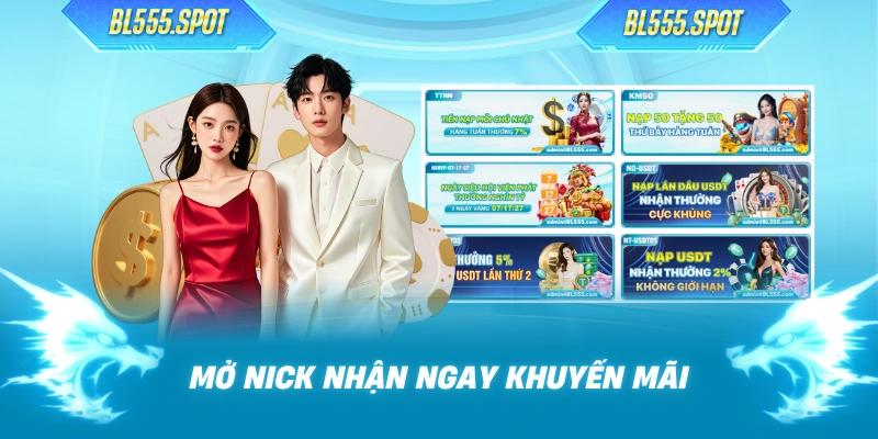 Mở nick nhận ngay khuyến mãi