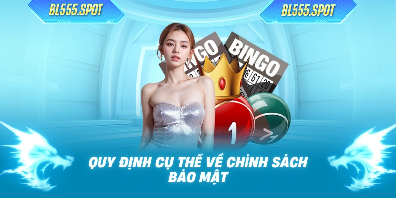 Quy định cụ thể của điều khoản sử dụng BL555