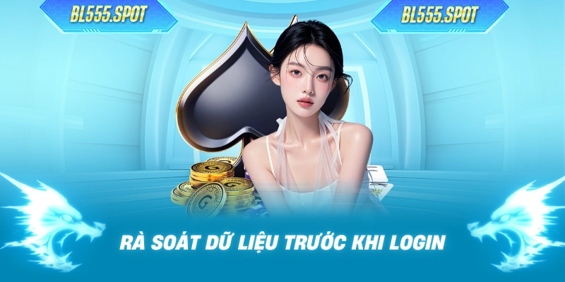 Rà soát dữ liệu trước khi login